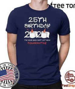 25th Birthday 2020 #Quarantine T-Shirt - Toilet Paper Quarantine 25th Birthday T-Shirt