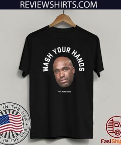 Tom Segura 2020 Wash Your Hands T-Shirt