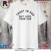 Trust in God but Lock Your Car For T-Shirt