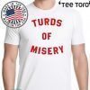 Turds of Misery Band Official T-Shirt