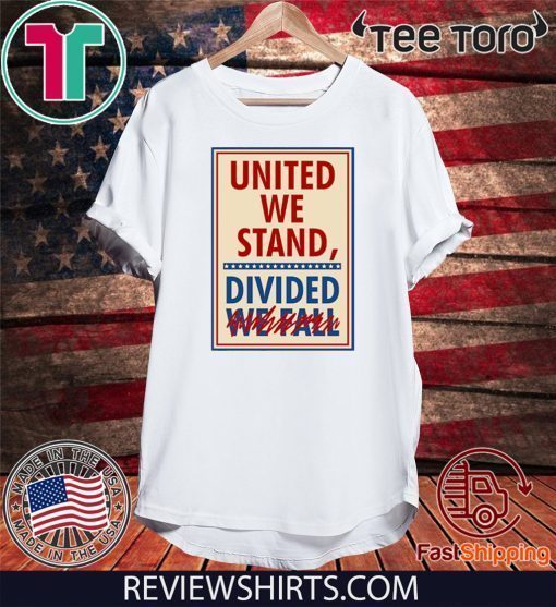United 2020 We Stand the Late Show Stephen Colbert T-Shirt