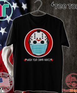 Wash your damn hands T-Shirt