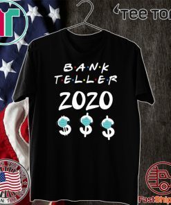 Bank Teller 2020 Quarantine Official T-Shirt