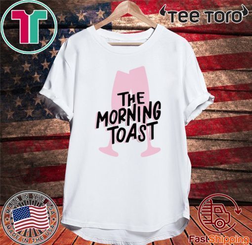 morning toast For T-Shirt