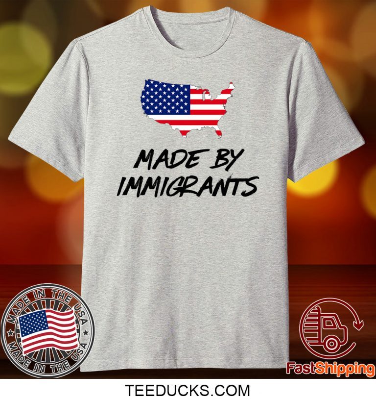 United Stated Flag Made By Immigrants TShirt - ReviewsTees