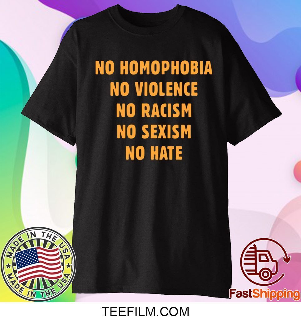 no homophobia no violence shirt