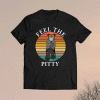 Bernie Sanders Pitbull feel the pitty t-shirt