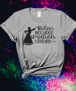 Biden Included Women in the Sequel Biden Harris Inauguration Day Shirt