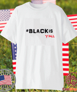 Black Is Yall Lone Star Shirt