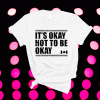 Canada Flag It’s Okay Not To Be Okay T-Shirt