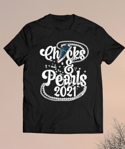 Chucks and Pearls 2021 Inauguration Gift Shirt