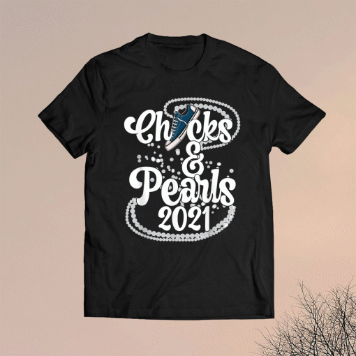 Chucks and Pearls 2021 Inauguration Gift Shirt