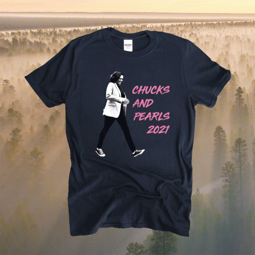 Buy Chucks and Pearls 2021 Shirt Limited Edition