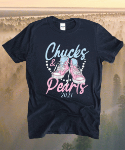 Chucks and Pearls Black 2021 Funny Shirt