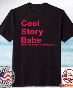Coool story babe t-shirt