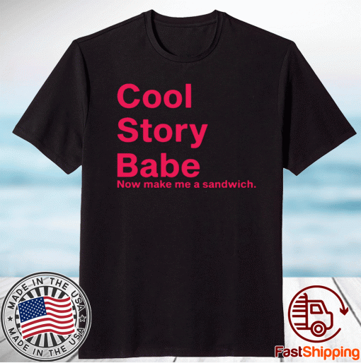 Coool story babe t-shirt