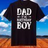 Dad of the Birthday Boy Funny Father Papa Dads T-Shirt