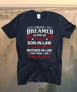 Funny Son In Law Of A Freaking Awesome Mother In Law 2021 Shirt
