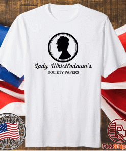 Lady Whistledowns Society Papers 2021 Shirts