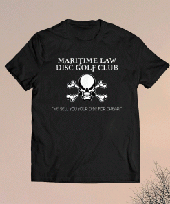 Maritime Law Disc Golf Club Shirt