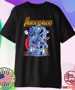 Nursevengers Save The World 2021 T-Shirt