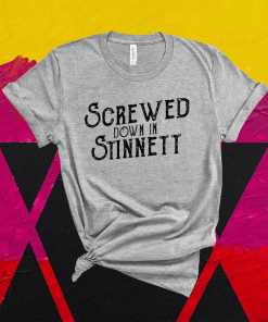 Screwed down in Stinnett T-Shirt