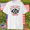 Staying on task and wearing our masks for 100 days t-shirt