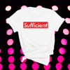 Sufficient T-Shirt