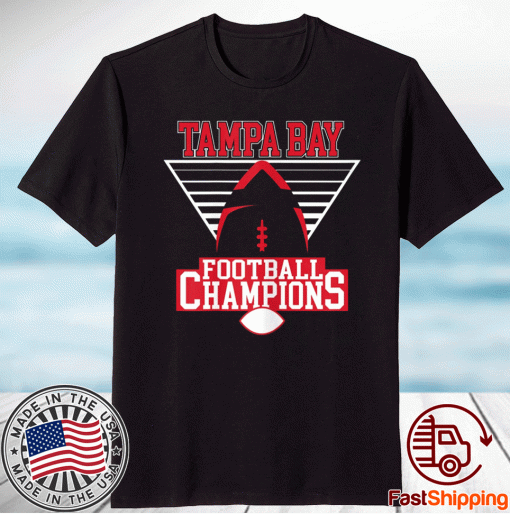 Tampa Bay Football Champions 2021 Shirt