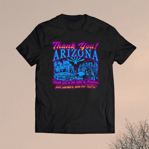 Thank You Arizona T-Shirt