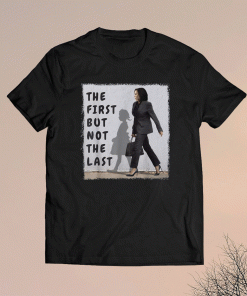 The First But Not The Last Kamala Harris Ruby Bridges Madam Shirt