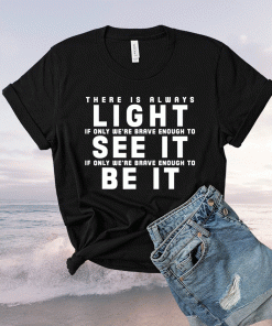 There Is Always Light - See It - Amanda Gorman Vintage Shirt