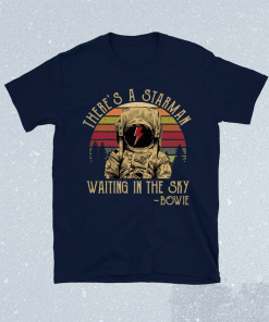 There’s A Starman Waiting In The Sky Bowie T-Shirt