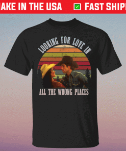 Urban Cowboy Looking for love in all the wrong places vintage shirt