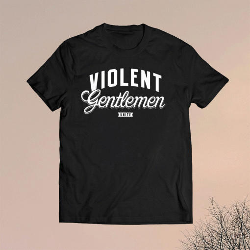 Violent Gentlemen 2021 T-Shirt