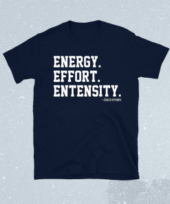 Energy Effort Entensity T-Shirt