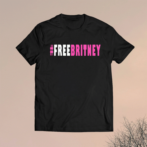 Free Britney Hashtag Movement Support Shirt