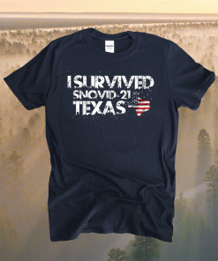 I Survived Snovid 21 Texas Shirt