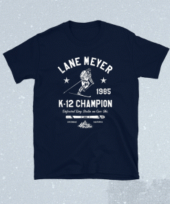 LANE MEYER K-12 CHAMPION Shirt