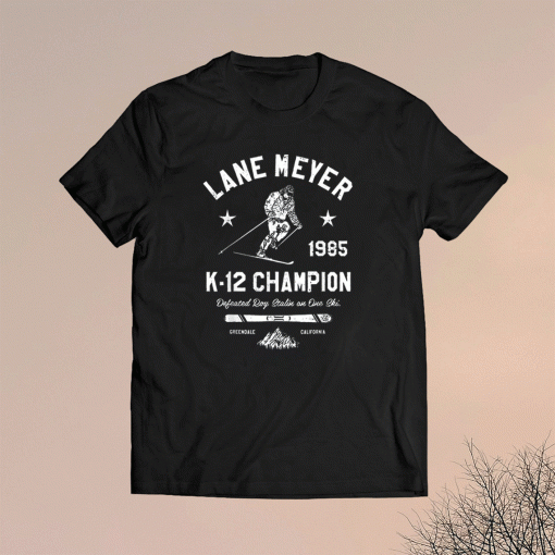 LANE MEYER K-12 CHAMPION Shirt