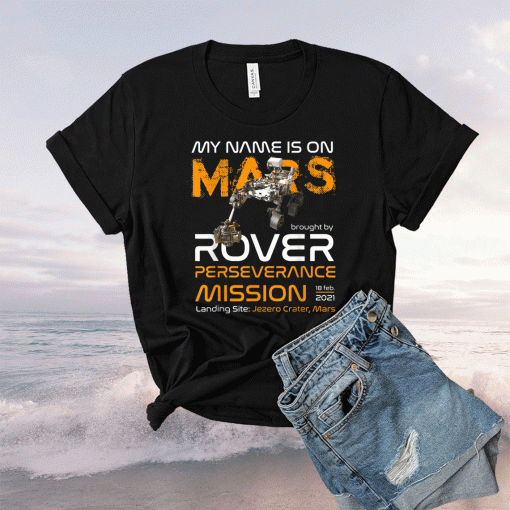 Perseverance The New NASA Mars Rover 2021 Mission Shirt