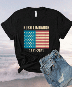 Rush Limbaugh conservative patriot 1951 - 2021 Shirt