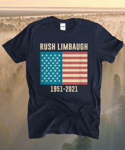 Rush Limbaugh conservative patriot 1951 - 2021 Shirt