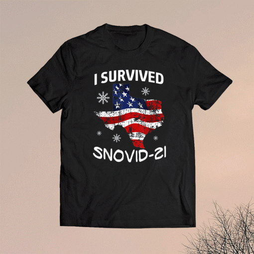 Snowstorm Texas 2021 I survived snovid-21 Snow Ice Outage Shirt