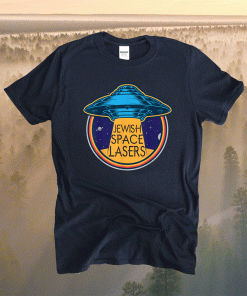 Ufo Jewish Space Laser Shirt
