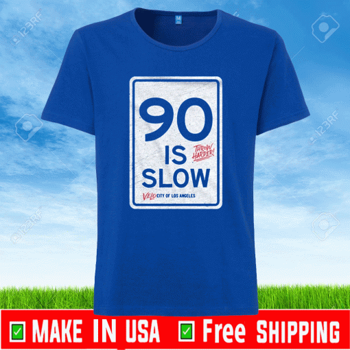 90 Is Slow T-Shirt