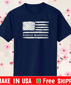 American Neanderthal Flag for Proud Neanderthals T-Shirt
