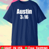 Austin 3:16 American actor T-Shirt