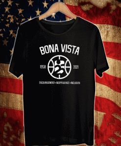 Bona Vista 1958 2021 Encouragement Independence Inclusion Shirt