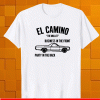 Car el Camino the mullet business in the front party in the back Original T-Shirt